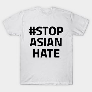 Stop Asian Hate, Asian lives matter stop aapi hate T-Shirt